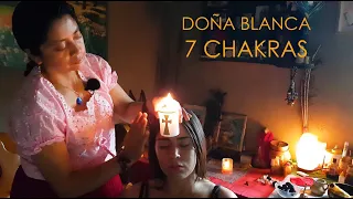 ASMR - 7 CHAKRAS - REIKI - DOÑA ☯ BLANCA - SPIRITUAL CLEANSING, CUENCA LIMPIA, MASSAGE, Relaxation,