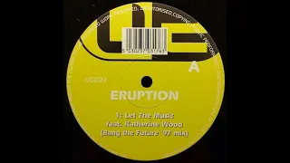 Eruption - Let The Music (Original Mix)