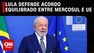 Lula defende acordo equilibrado entre Mercosul e UE | CNN 360º