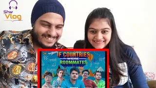 If Countries Were Roommates Reaction | India V/S Pakistan | Ft. @Mayank Mishra |