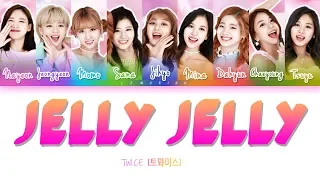 TWICE (트와이스) - JELLY JELLY [Color Coded Lyrics/Han/Rom/Eng]