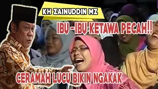 Ceramah Lucu ZAINUDDIN MZ Bikin Ngakak Ibu-ibu Ketawa Tapi Menyentuh