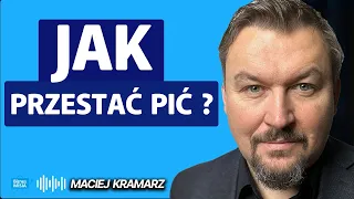 Dlatego NIE MOŻESZ wygrać z NAŁOGIEM. Jak rzucić ALKOH0L? FAKTY I MITY o UZALEŻNIENIU Maciej Kramarz