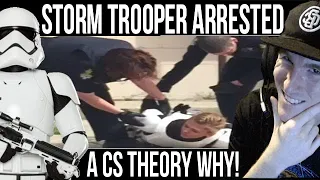 Star Wars Stormtrooper Arrested, Who Called The Cops? (Original Video Says It All) A CS Theory!