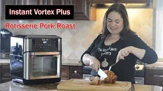 Instant Vortex Plus Rotisserie Pork Roast