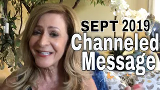 September 2019 Channeled Psychic Message | Spirit Medium