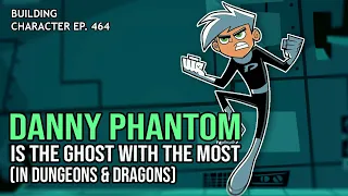 How to Play Danny Phantom in Dungeons & Dragons (Nicktoons Build for D&D 5e)