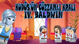 KUDÜS'ÜN CÜZZAMLI KRALI |  4.BALDWİN | KUDÜS KRALLIĞI