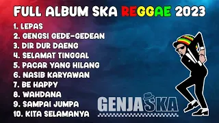 LEPAS - FULL ALBUM SKA REGGAE VIRAL