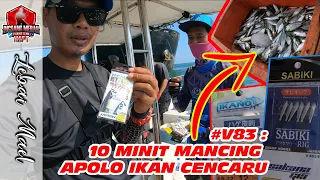 10 MINIT MANCING DAH PENUH TONG, APOLO IKAN CENCARU (LEBAI MAIL TRIP VLOG #83)