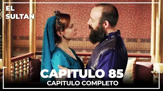 El Sultán | Capitulo 85 Completo