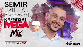 SEMIR JAHIC - KAFANSKI MEGA MIX | UZIVO ( ORK. ACE STOJNEV ) | 2022 | OTV VALENTINO