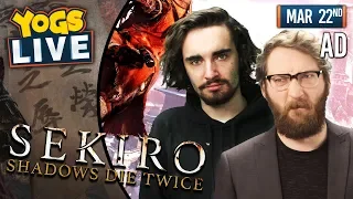 THE CHILLUMINATI - Sekiro: Shadows Die Twice w/ Tom & Harry - 22/03/19 #AD