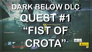 ★ Destiny - DARK BELOW "FIST OF CROTA" "QUEST 1" DLC CBSKING757