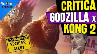 RINHA DE MONSTRO COM UNS HUMANOS ATRAPALAHNDO: CRÍTICA GODZILLA X KONG O NOVO IMPÉRIO (SPOILERS)