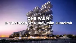 The Most Expensive Apartments in Dubai - One Palm at Palm Jumeirah