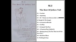 M U   THE BEST OF JETHRO TULL   THICK AS BRICK & JUNGLE IN THE BUNGLE