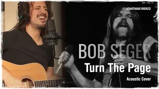 Bob Seger - Turn The Page (Acoustic Cover)