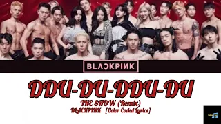 BLACKPINK - DDU-DU-DDU-DU (Remix) From BLACKPINK Livestream Concert : THE SHOW [Color Coded Lyrics]