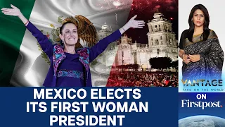 Claudia Sheinbaum Will Become Mexico's First Woman President | Vantage with Palki Sharma