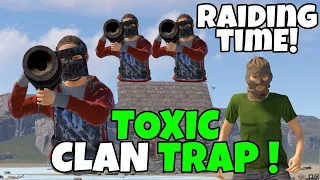 TRAP BASE REVENGE ON A TOXIC CLAN !