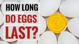 How Long Do Eggs Last Before Going Bad?