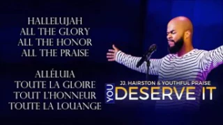 you deserve it jj  hairston youthful praise by eydelyworshiplivinggodchannel h264 83520