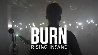 Rising Insane - Burn (Official Music Video)