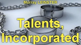 Talents, Incorporated   by Murray LEINSTER (1896 - 1975) by  Science Fiction Full Audiobooks