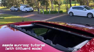 How to VentTilt Mazda sunroof [Mazda 3 CX5, CX9, CX30]