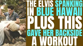 It wasn't just THE SPANKING that left her backside sore after filming Elvis's BLUE HAWAII!