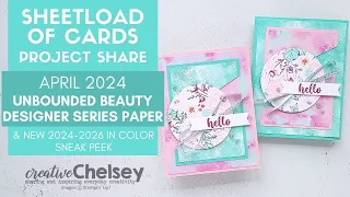 April 2024 SheetLoad of Cards - NEW STAMPIN' UP! PRODUCTS - Unbounded Beauty & 2024-2026 In Colors