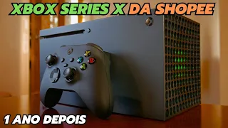 XBOX SERIES X DA SHOPEE 1 ANO DEPOIS - DEU RUIM?