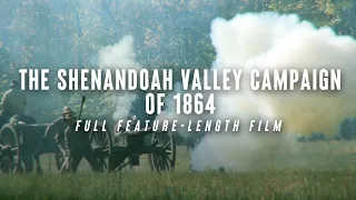 The Shenandoah Valley Campaign of 1864