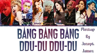 BLACKPINK X BIGBANG 'DDU-DU DDU-DU & BANG BANG BANG' Mashup (by Joseph James) Lyrics