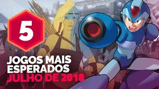 OS 5 JOGOS MAIS ESPERADOS DE JULHO DE 2018