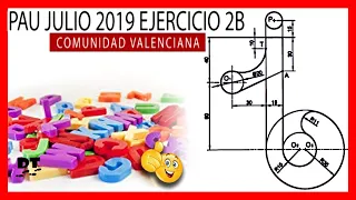 💪 PAU JULIO 2019 Valencia 2B 🎲 Ejercicios de SELECTIVIDAD de TANGENCIAS dibujo técnico resueltos