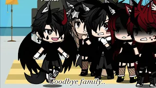 Goodbye family..| gacha life meme|