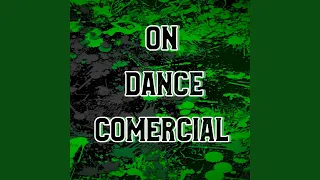 ON Dance Comercial