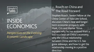 Inside Economics Podcast: #118 - Roach on China and the Road Forward