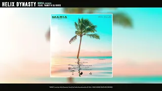 Helix Dynasty - "Maria" (ft. Yanky & Dj Riick) | Remix 2022