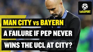 Is it a FAILURE if Pep Guardiola NEVER wins The Champions League at Manchester City? 😖