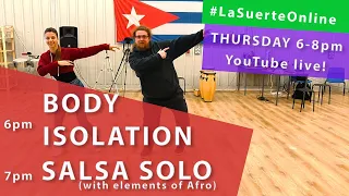 FREE live classes with La Suerte Dance School (Body Isolation, Salsa Solo) - 02.07.2020