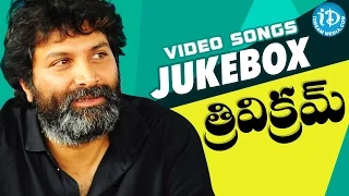 Trivikram Srinivas Super Hit Video Songs - JUKEBOX || Trivikram Movie Collections