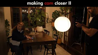 Making Cam Closer II