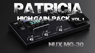 Best high gain tones for NUX MG-30? - Patricia high gain pack vol.1