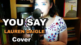 LAUREN DAIGLE - "YOU SAY" Cover by SÓNIA PEDRO