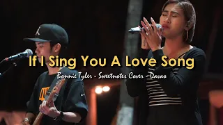 If I Sing You A Love Song | Bonnie Tyler - Sweetnotes Cover - Davao