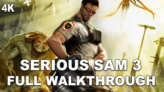 Serious Sam 3: BFE - Full Walkthrough [4K 60FPS] - No Commentary