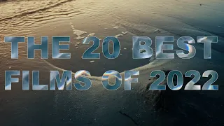 The 20 Best Films of 2022